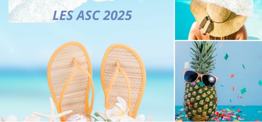 les ASC 2025 sont là