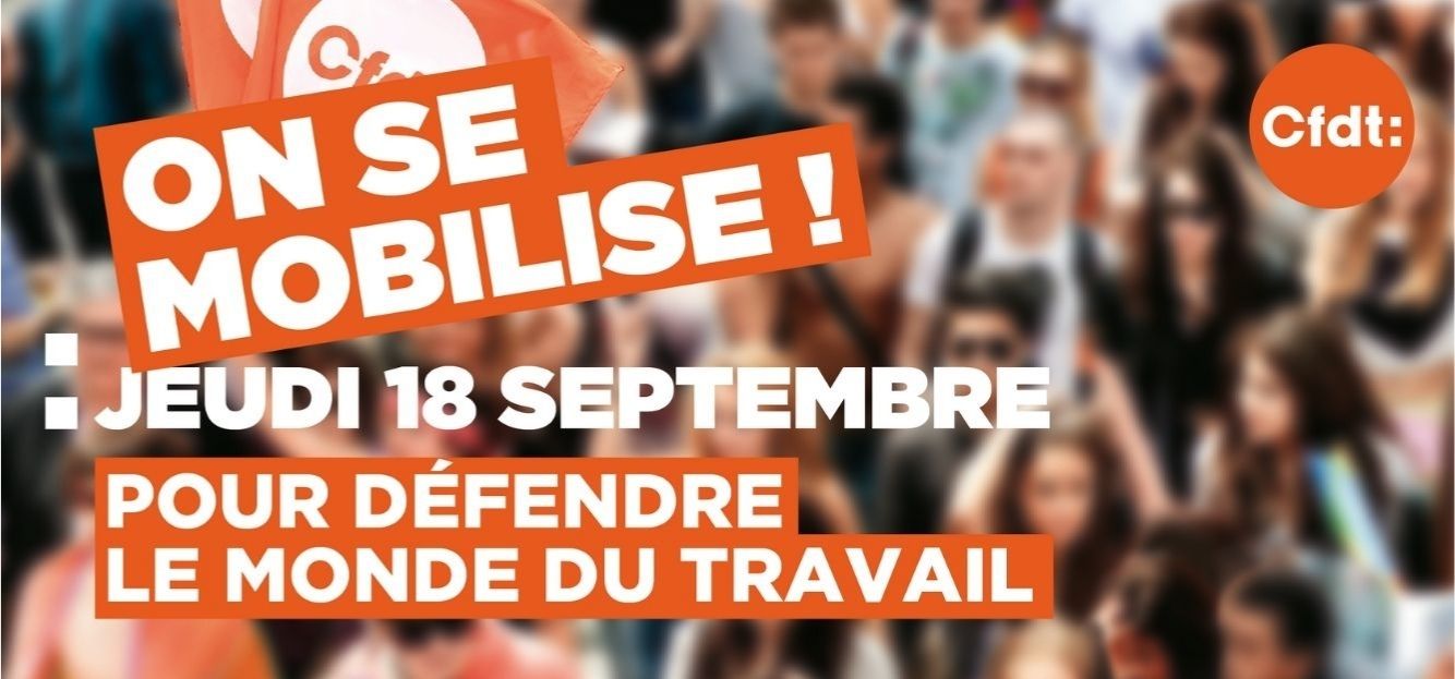 18 SEPTEMBRE 2025 - ON SE MOBILISE ! POUR DÉFENDRE LE MONDE DU TRAVAIL - Depuis le 15 juillet, nous, travailleurs et travailleuses, représentantes et représentants des travailleurs, SOMMES EN COLÈRE ! La France est dans une grave situation budgétaire,