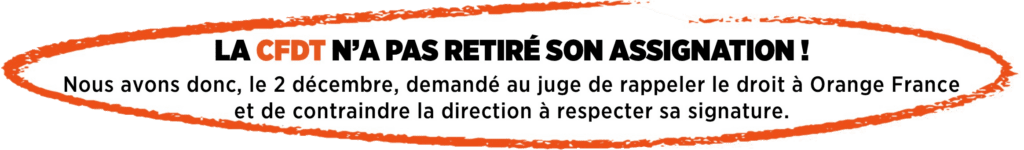 La CFDT n'a pas retiré son assignation !